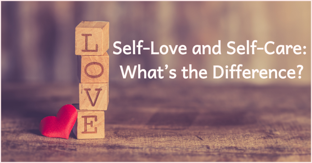 Self love and self care